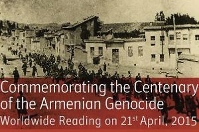 Worldwide Reading Commemorating the Centenary of the Armenian Genocide on 21 April
