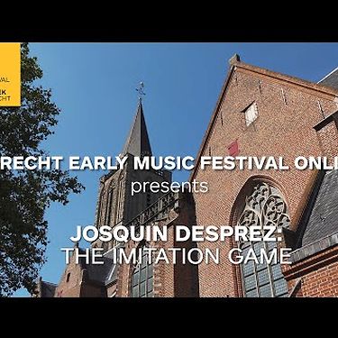 Cappella Pratensis | Josquin Deprez: The Imitation Game | Utrecht Early Music Festival Online