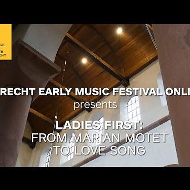 Servir Antico | Ladies First: From Marian Motet to Love Song | Utrecht Early Music Festival Online