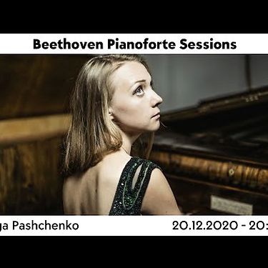 Beethoven Pianoforte Sessions: #3 Olga Pashchenko | Concert | BOZAR