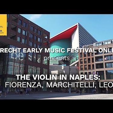 Ensemble Aurora / Enrico Gatti | The violin in Napels | Utrecht Early Music Festival Online