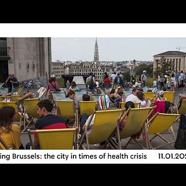 Rethinking Brussels: the city in times of health crisis | Talk | BOZAR