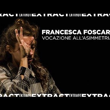 EXTRACT Francesca Foscarini - Vocazione all'asimmetria