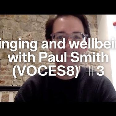 Singing Brussels Workshops: Singing and Wellbeing With Paul Smith (VOCES8) #3 | BOZAR
