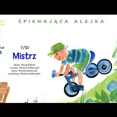 Śpiewająca alejka 7 – Mistrz