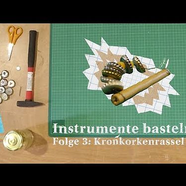 Instrumente basteln: Kronkorkenrassel