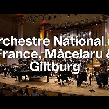 Orchestre National de France, Măcelaru & Giltburg | Concert | Bozar