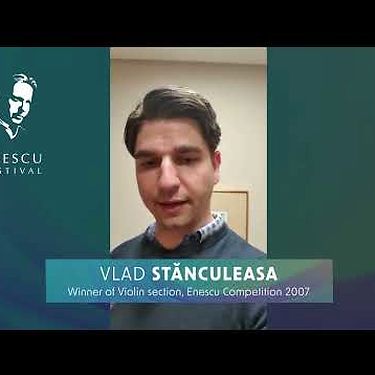 Violinist Vlad Stănculeasa's message to young musicians | Enescu Competition 2022