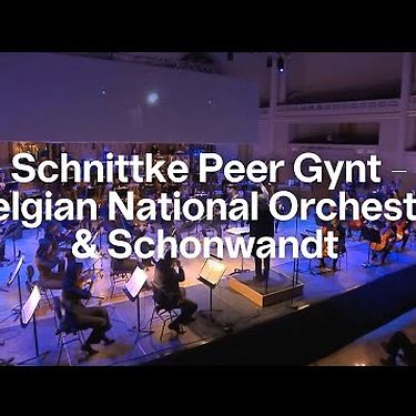 Schnittke Peer Gynt - Belgian National Orchestra & Schonwandt | Concert | Bozar