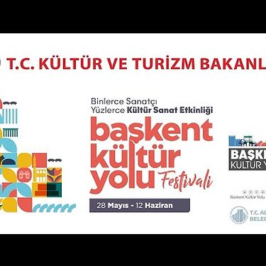 Başkent Kültür Yolu Festivali (28 Mayıs - 12 Haziran 2022)