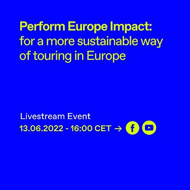 Perform Europe's Impact Event: a more sustainable way of touring in Europe