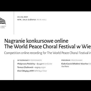 Nagranie konkursowe online The World Peace Choral Festival w Wiedniu | Ave Maria