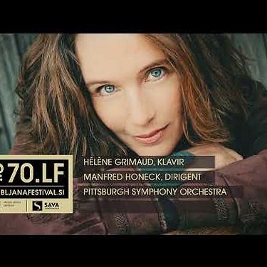 Hélène Grimaud & Pittsburgh Symphony Orchestra - 18. August, Ljubljana