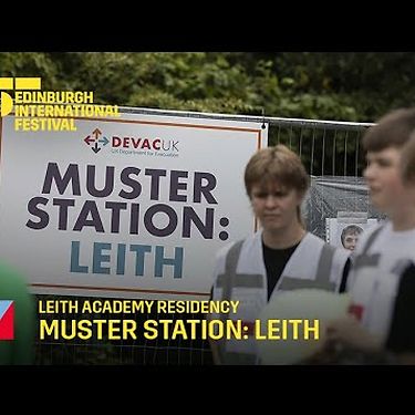 Muster Station: Leith | 2022 International Festival