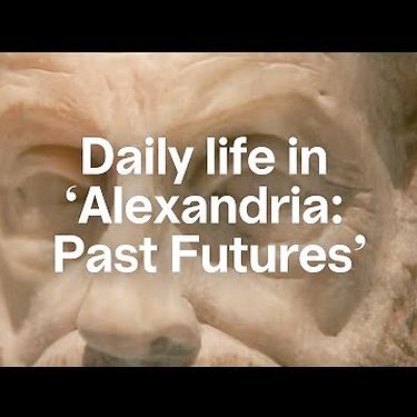 Curator Arnaud Quertinmont on daily life in a cosmopolitan city | Alexandria: Past Futures | Bozar