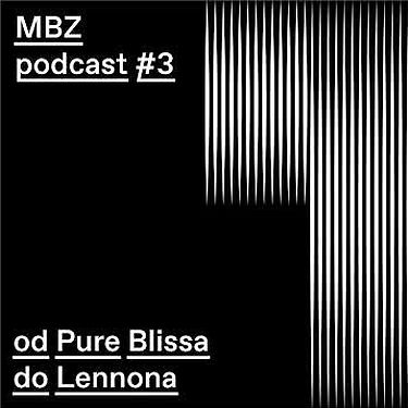 MBZ podcast #3: od Pure Blissa do Lennona, ili kako se postaje skladatelj