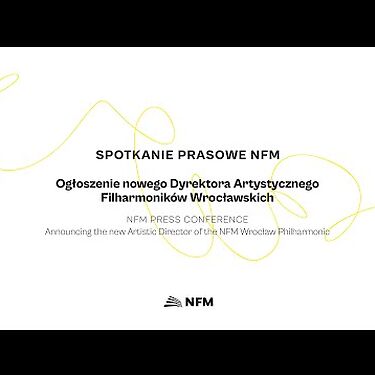 Spotkanie prasowe // Nowy Dyrektor artystyczny NFM Filharmonii Wrocławskiej