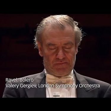 Bolero - London Symphony Orchestra and Valery Gergiev