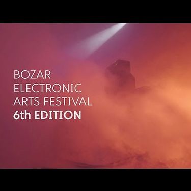 BOZAR ELECTRONIC ARTS FESTIVAL 2017 - Aftermovie
