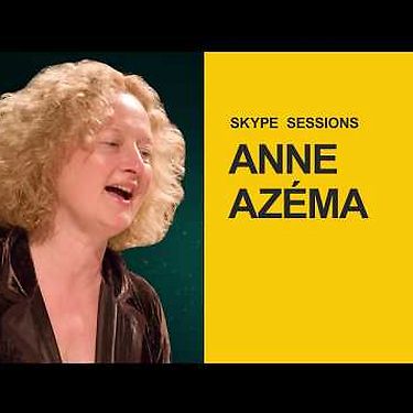 Skype Sessions: Anne Azéma