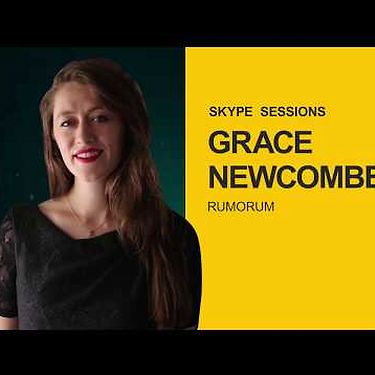 Skype Sessions: Grace Newcombe