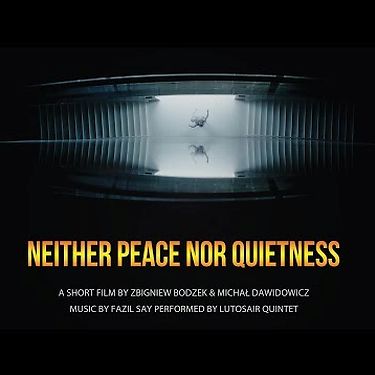 NEITHER PEACE NOR QUIETNESS / LUTOSAIR QUINTET