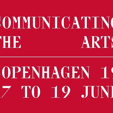 Register now at reduced rate for Communicating The Arts Copenhagen