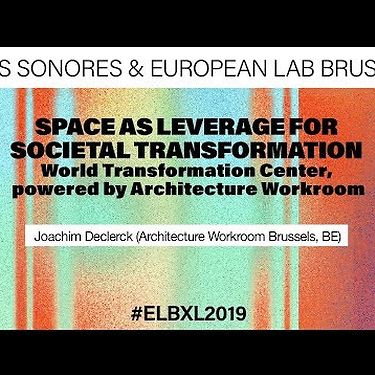 European Lab 2019 | Space as leverage for societal transformation.