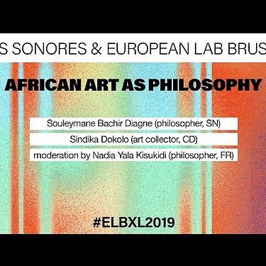 European Lab 2019 | African Art As Philosophy