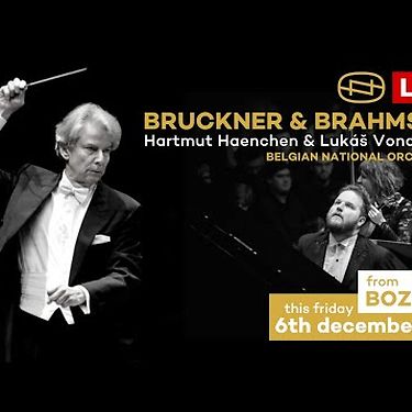 Belgian National Orchestra: Hartmut Haenchen & Lukáš Vondráček